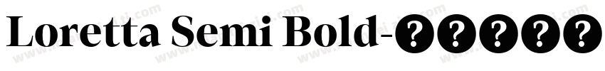 Loretta Semi Bold字体转换